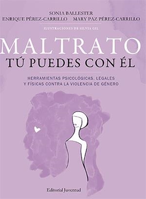 Maltrato, tú puedes con él | 9788426140593 | S.Ballester-E.Carrillo-M.P. Carrillo