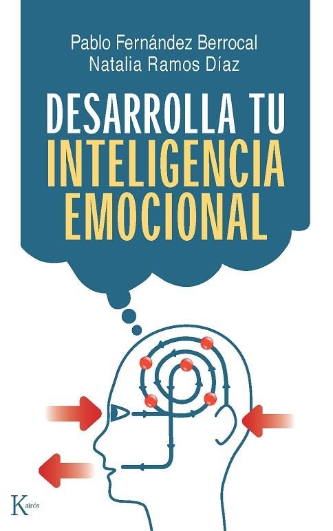 Desarrolla tu inteligencia emocional | 9788472457393 | Fernández Berrocal, Pablo;Ramos Díaz, Natalia