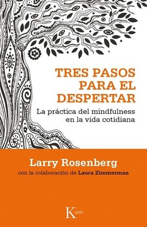 Tres pasos para el despertar | 9788499884417 | Rosenberg, Larry;Zimmerman, Laura