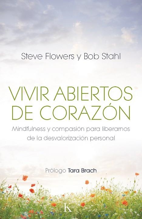 Vivir abiertos de corazón | 9788499883106 | Flowers, Steve;Stahl, Bob