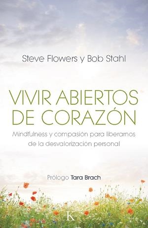 Vivir abiertos de corazón | 9788499883106 | Flowers, Steve;Stahl, Bob