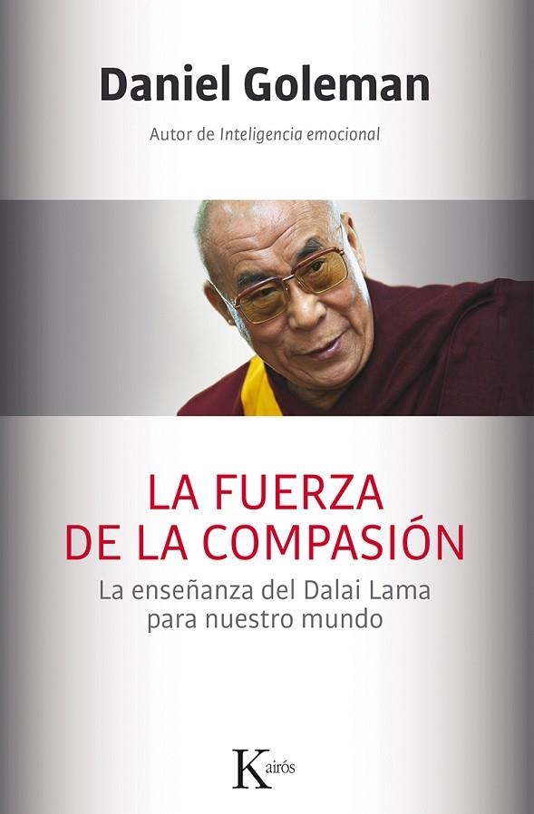 La fuerza de la compasión | 9788499884561 | Goleman, Daniel