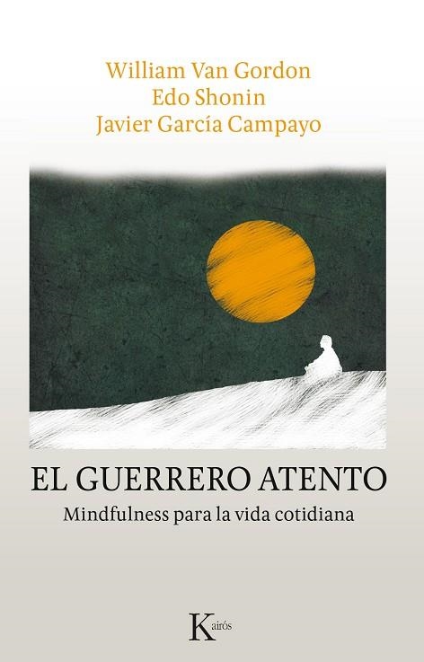 El guerrero atento | 9788499886336 | Van Gordon, William;Shonin, Edo;García Campayo, Javier