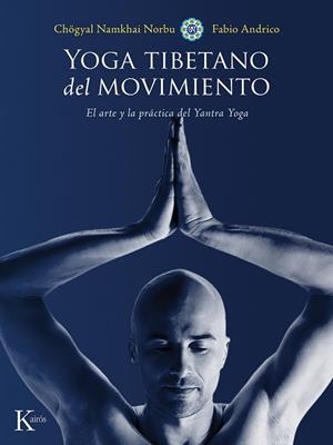 Yoga tibetano del movimiento | 9788499884639 | Norbu, Chögyal Namkhai;Andrico, Fabio