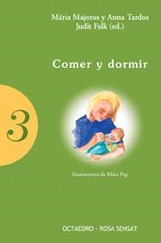 Comer y dormir | 9788480635622 | Majoros, Maria;Tardos, Anna