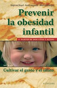 Prevenir la obesidad infantil | 9788480638579 | Druart, Delphine;Janssens, Annie;Waelput, Michelle