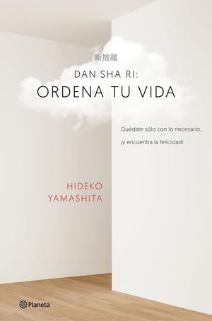Dan-sha-ri: ordena tu vida | 9788408160434 | Yamashita, Hideko