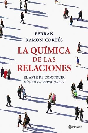 La química de las relaciones | 9788408036661 | Ramon-Cortés, Ferran