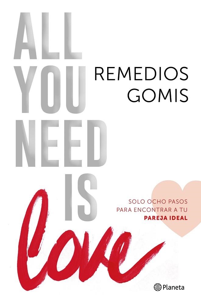 All you need is love | 9788408150961 | Gomis, Remedios