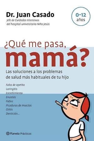 ¿Qué me pasa, mamá? | 9788408058410 | Casado, Dr. Juan