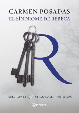 El síndrome de Rebeca | 9788408130239 | Posadas, Carmen