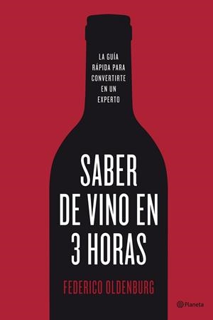 Saber de vino en tres horas | 9788408098713 | Oldenburg, Federico