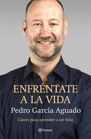 Enfréntate a la vida | 9788408145875 | García Aguado, Pedro