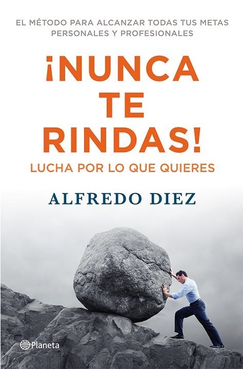 ¡Nunca te rindas! | 9788408009559 | Diez, Alfredo