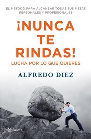 ¡Nunca te rindas! | 9788408009559 | Diez, Alfredo