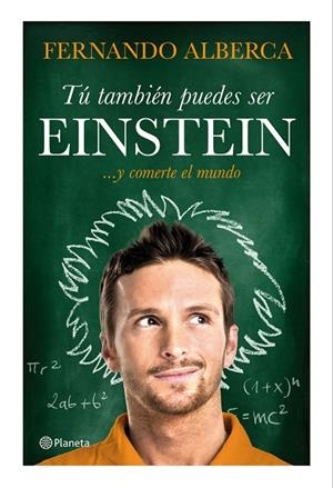 Tú también puedes ser Einstein | 9788408147466 | Alberca, Fernando
