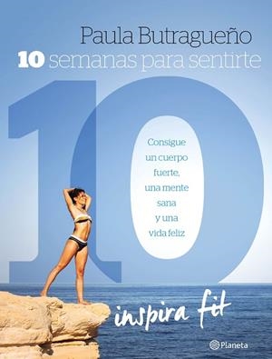 10 semanas para sentirte 10 | 9788408153009 | Butragueño, Paula