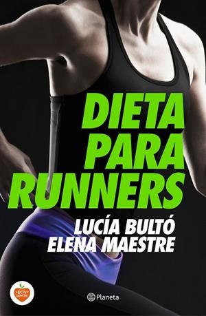 Dieta para runners | 9788408144748 | Bultó, Lucía;Maestre, Elena