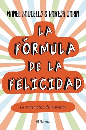 La fórmula de la felicidad | 9788408004851 | Baucells, Manel;Sarin, Rakesh