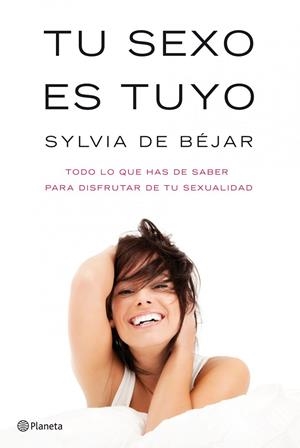 Tu sexo es tuyo | 9788408101604 | Béjar González, Sylvia de
