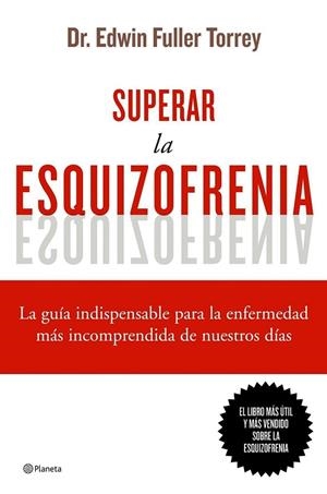Superar la esquizofrenia | 9788408068822 | Torrey, Dr. Edwin Fuller