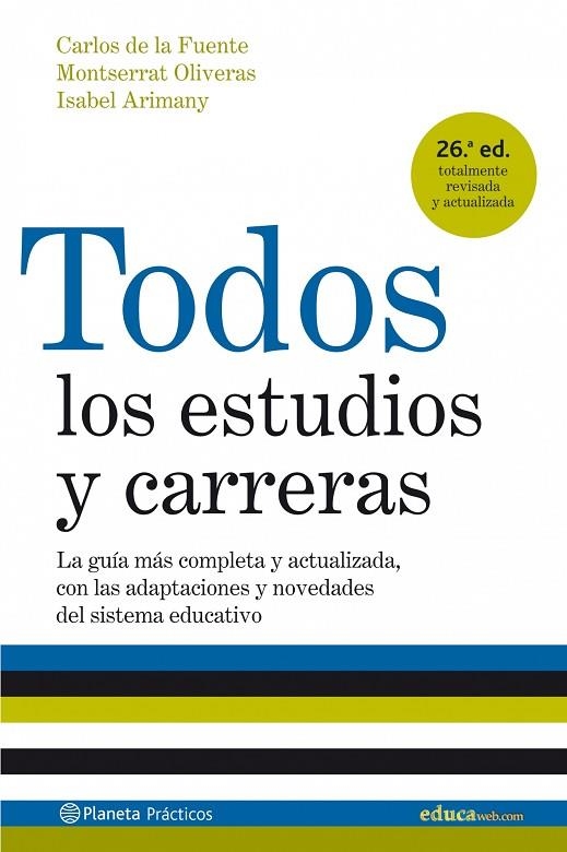 Todos los estudios y carreras (edición 2007 actualizada) | 9788408071389 | Fuente, Carlos de la;Oliveras, Montserrat;Arimany, Isabel