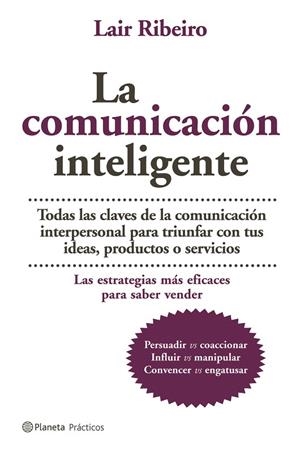 La comunicación inteligente | 9788408064961 | Ribeiro, Lair