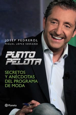 Punto Pelota | 9788408107576 | Pedrerol, Josep;López Serrano, Miguel