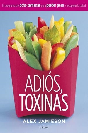 Adiós, toxinas | 9788408058915 | Jamieson, Alex