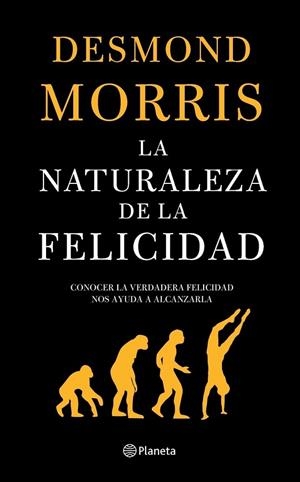 La naturaleza de la felicidad | 9788408060529 | Morris, Desmond