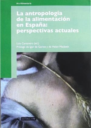La antropología de la alimentación en España: perspectivas actuales | 9788497885034 | Cantarero Abad, Luis