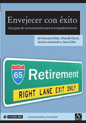 Envejecer con éxito | 9788490299739 | Giles, Howard;Davis, Shardé;Gasiorek, Jessica;Giles, Jane