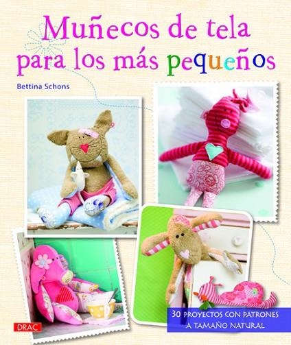 Muñecos de tela para los más pequeños | 9788498742831 | Schons, Bettina