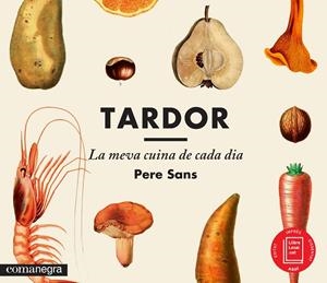 Tardor, la meva cuina de cada dia | 9788416033300 | Sans Estrada, Pere