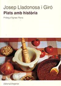Plats amb història. | 9788475962405 | Lladonosa Giró, Josep