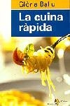 La cuina ràpida | 9788473068550 | Baliu De Kirchner, Glòria