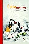 Cuina sense foc | 9788473065726 | Baliu De Kirchner, Glòria;Jover Armengol, Lluïsa