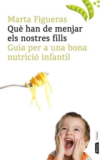 Què han de menjar els nostres fills | 9788498091502 | Figueras, Marta
