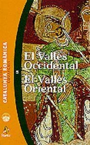 Guies comarcals. Catalunya Romànica 5. El Vallès Occidental. El Vallè | 9788473065641 | Pladevall Arumí, Antoni