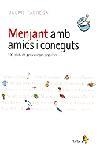 Menjant amb amics i coneguts. 100 plats de personatges populars | 9788473069045 | Fàbrega Colom, Jaume