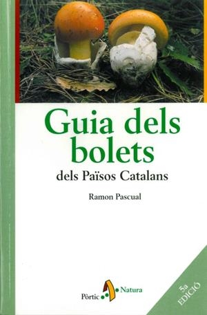Guia dels bolets dels Països Catalans | 9788473069427 | Pascual Lluvia, Ramon