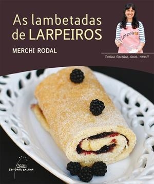 As lambetadas de Larpeiros | 9788498654882 | Rodal, Merchi