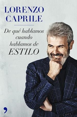 De qué hablamos cuando hablamos de estilo (nueva presentación) | 9788499986685 | Caprile, Lorenzo