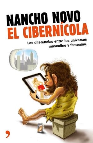 El cibernícola | 9788499984070 | Novo, Nancho