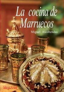 La cocina de Marruecos | 9788496912298 | Alcobendas Tirado, Miguel