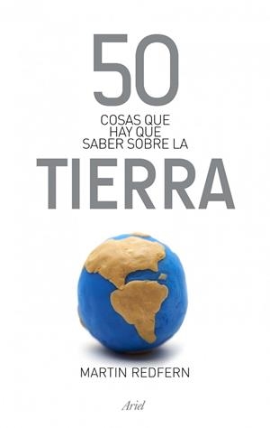 50 cosas que hay que saber sobre la Tierra | 9788434406391 | Redfern, Martin