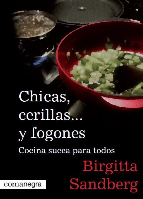 Chicas, cerillas... y fogones | 9788493751944 | Sandberg, Birgitta