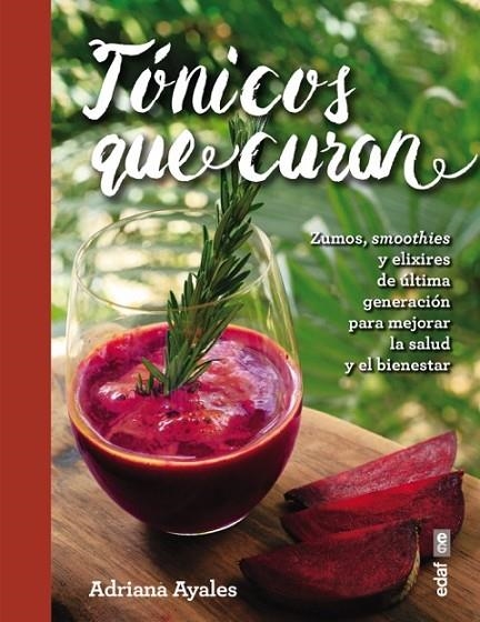 Tónicos que curan | 9788441437852 | Ayales, Adriana