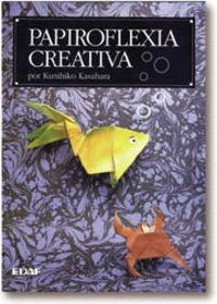Papiroflexia creativa | 9788476407042 | Kasahara, Kunihiko