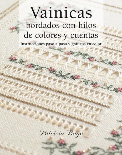 VAINICAS BORDADOS CON HILOS DE COLORES Y CUENTAS | 9788498740394 | Bage, Patricia